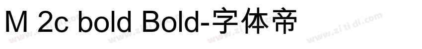 M 2c bold Bold字体转换